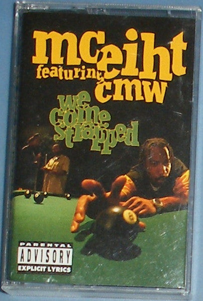 MC Eiht Featuring CMW – We Come Strapped (Used cassette)