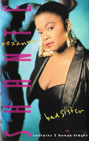Roxanne Shanté – Bad Sister (Used cassette)