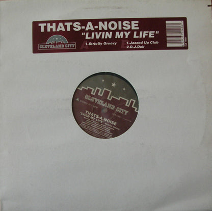 Thats-A-Noise – Livin My Life (Used vinyl)