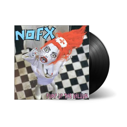 NOFX - Pump Up The Valuum (New vinyl)
