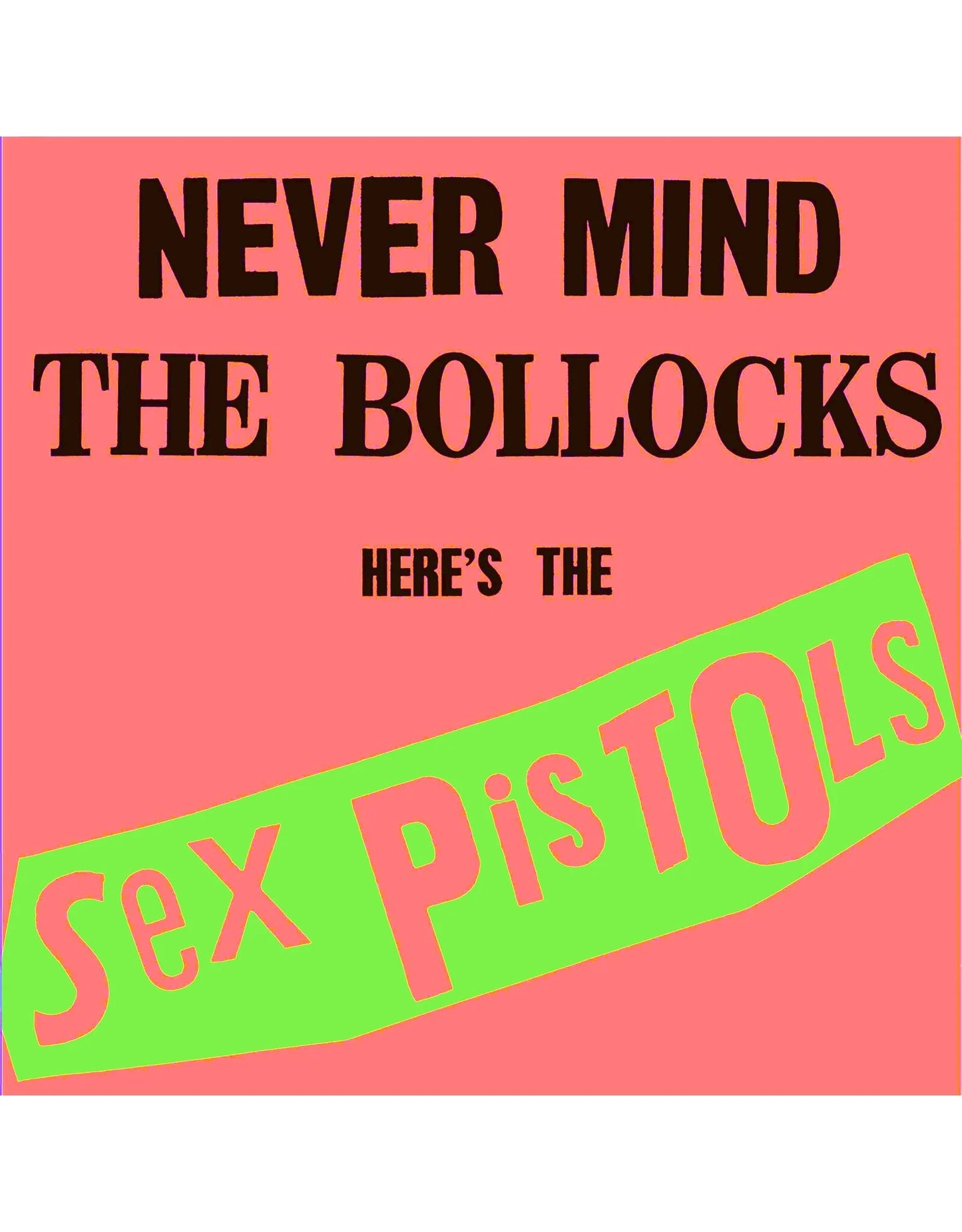 Sex Pistols - Never Mind The Bollocks