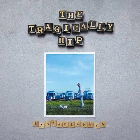 The Tragically Hip - Saskadelphia (Used Silver Vinyl)